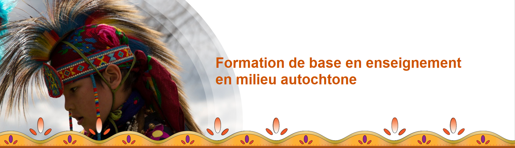 Formation de base en enseignement en milieu autochtone